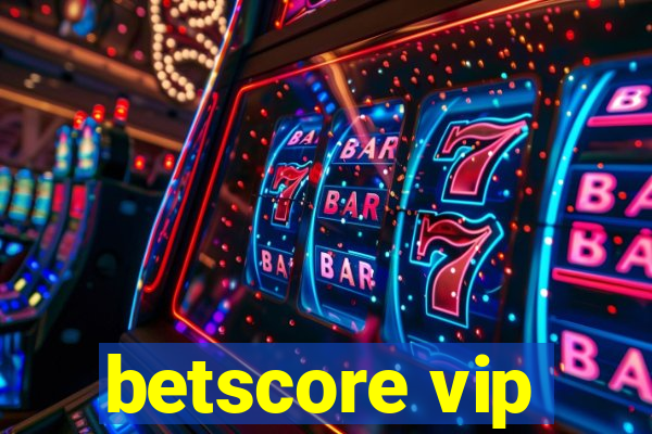 betscore vip